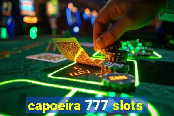 capoeira 777 slots